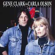 So Rebellious A Lover , Gene Clark & Carla Olson