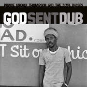 God Sent Dub , Prince Lincoln & Royal Rasses