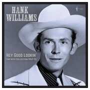 Hey Good Lookin': The Hits 1949-53 , Hank Williams