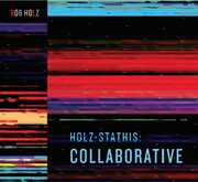 Holz-stathis: Collaborative , Bob Holz