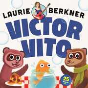 Victor Vito (25th Anniversary Edition) , Laurie Berkner