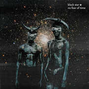 No Fear of Time , Black Star