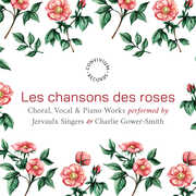 Les chansons des roses , Jervaulx Singers