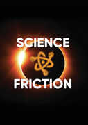 Science Friction 