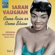 Vol. 3: Come Rain or Come Shine , Sarah Vaughan