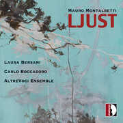 Montalbetti: Ljust , Laura Bersani