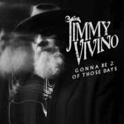 Gonna Be 2 Of Those Days , Jimmy Vivino