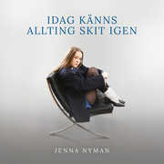 Idag känns Allting Skit Igen , Jenna Nyman