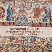 Sjungande Danser - Singing Dances from the North , Bru