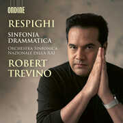 Respighi: Sinfonia Drammatica , Orchestra Sinfonica Nazionale della RAI