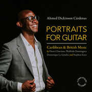 Portraits for Guitar , Ahmed Dickinson Cardenas
