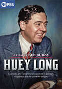 Huey Long: A Film by Ken Burns , Huey Long