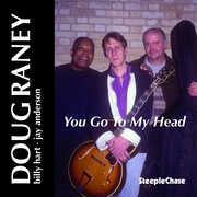 You Go to My Head , Doug Raney
