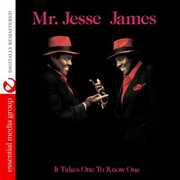 It Takes One to Know One , Jesse James