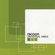 Universal Vibes , Racoon