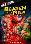 Beaten To A Pulp 