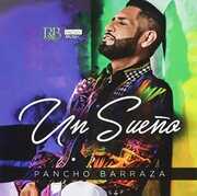 Un Sueno , Pancho Barraza