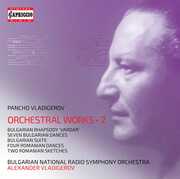 Orchestral Works 2 , Bulgarian National Radio Symphony Orchestra Vladigerov