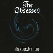 The Church Within , The Obsessed