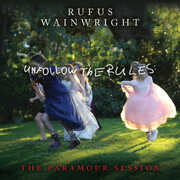 Unfollow the Rules (The Paramour Session) , Rufus Wainwright