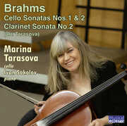 Brahms: Cello Sonatas/ Clarinet Sonata No. 2 (arr. Tarasova) , Marina Tarasova