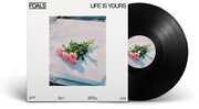 Life Is Yours , Foals