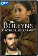 The Boleyns: A Scandalous Family 
