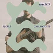 Escale , Carl Mayotte