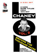 Lon Chaney: Before the Thousand Faces Volume 2 , Lon Chaney
