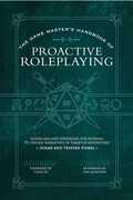 The Game Master's Handbook of Proactive Roleplaying: Guidelines and strategies for running PC-driven narratives in 5E adventures 