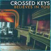 Believes In You , Crossed Keys