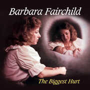 The Biggest Hurt , Barbara Fairchild