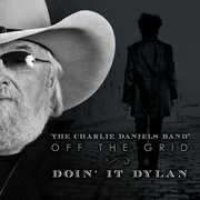 Off The Grid-Doin' It Dylan , Charlie Daniels