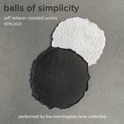Balls Of Simplicity , Jeff Lederer