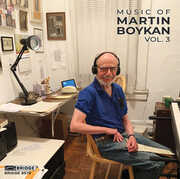 Boykan: Music of Martin Boykan, Vol. 3 , Jennifer Choi