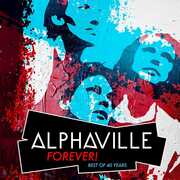Forever! Best Of 40 Years , Alphaville