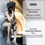 Boxberg: Aus der Tiefen - Cantatas & Sacred Concerts , Christian Ludwig Boxberg