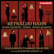 Hahn: Piano Quintet, Songs & Piano Quartet , Kaleidoscope Chamber Collective