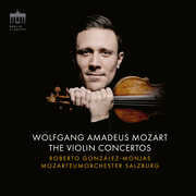 Mozart: The Violin Concertos , Roberto Gonzales-Monjas