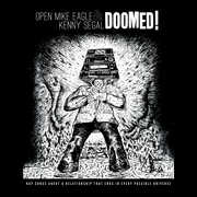 Doomed! , Open Mike Eagle & Kenny Segal