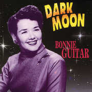 Dark Moon , Bonnie Guitar