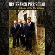 Echoes of the Mountains , Dry Branch Fire Squad