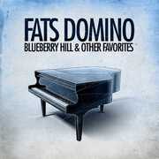 Blueberry Hill & Other Favorites , Fats Domino