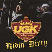 Ridin Dirty , UGK
