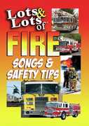 Lots of Fire Safety Tips & Songs