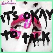It's Okay To Talk [Import] , Allusinlove