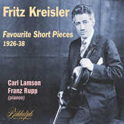 Fritz Kreisler: Favourite Short Pieces 1926-38 , Fritz Kreisler