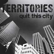 Quit This City , Territories