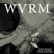 Colony Collapse , WVRM