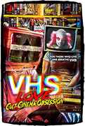 VHS Love: Cult Cinema Obsession 
